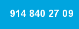 914 840 27 09